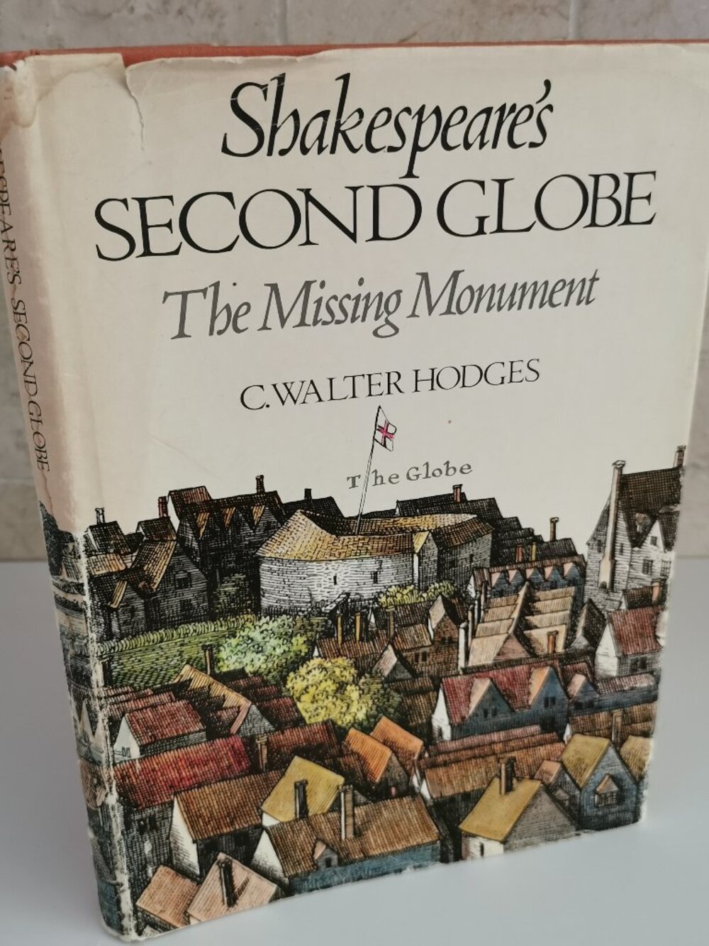 1973 Shakespeare's Second Globe Hodges HC Book Theatre History Missing Monument